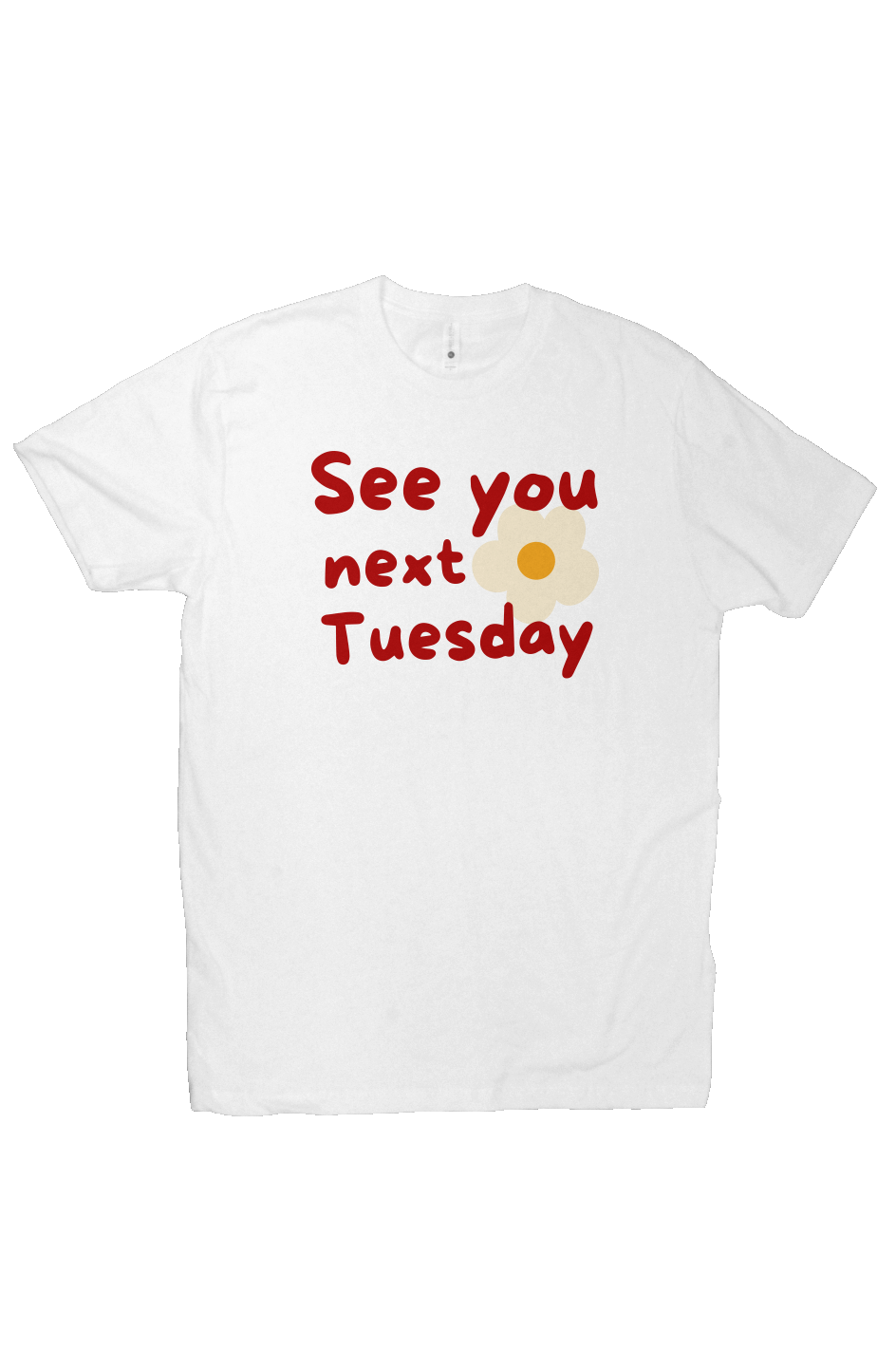 See You Next Tuesday Light