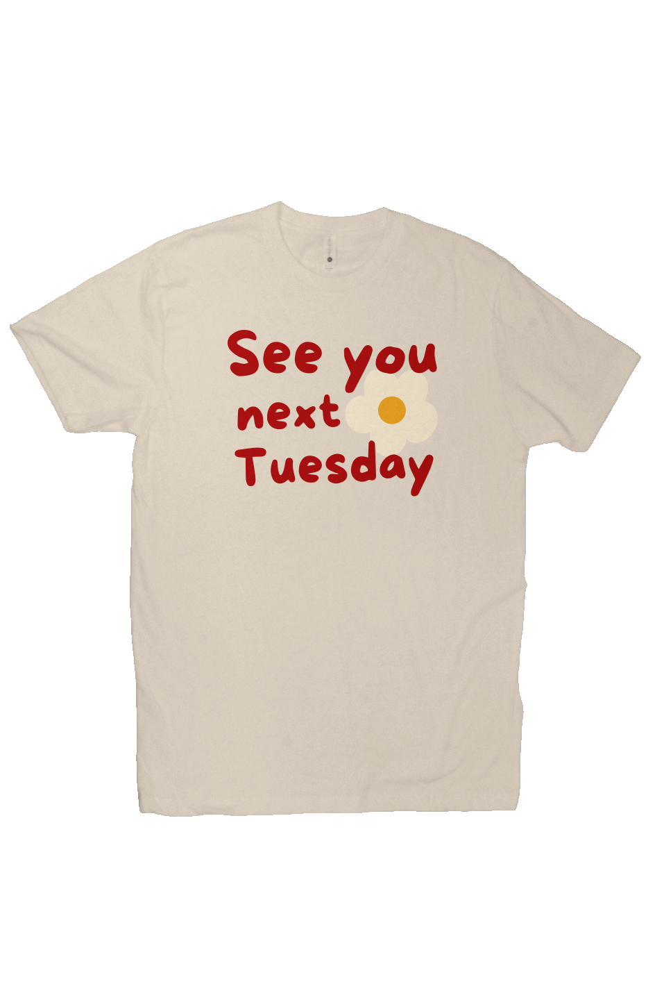 See You Next Tuesday Light