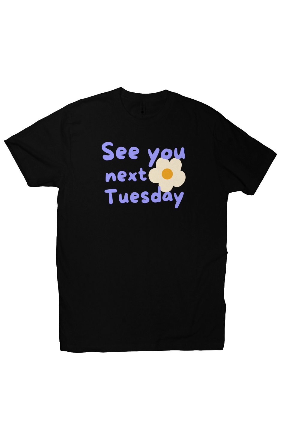 See You Next Tuesday Dark