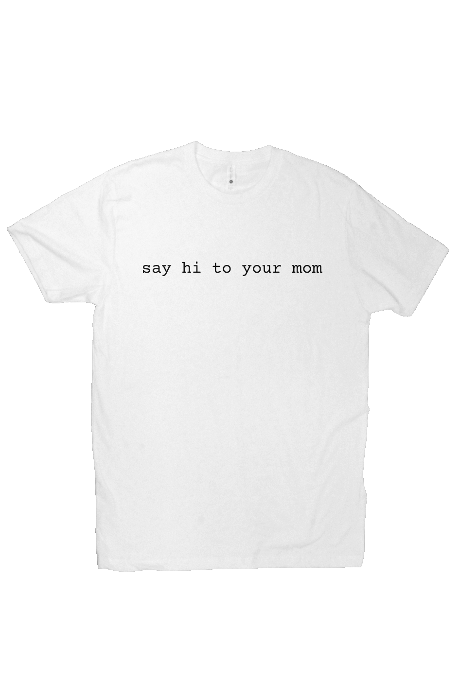 Say Hi to Your Mom Light