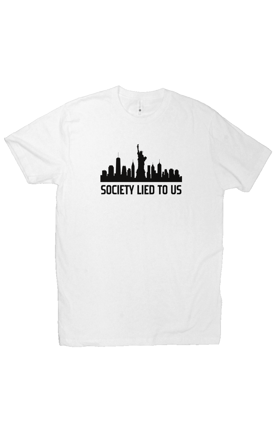 Society Lied to Us Light